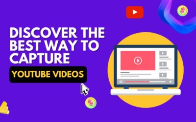 Discover the Best Way to Capture YouTube Videos Easily