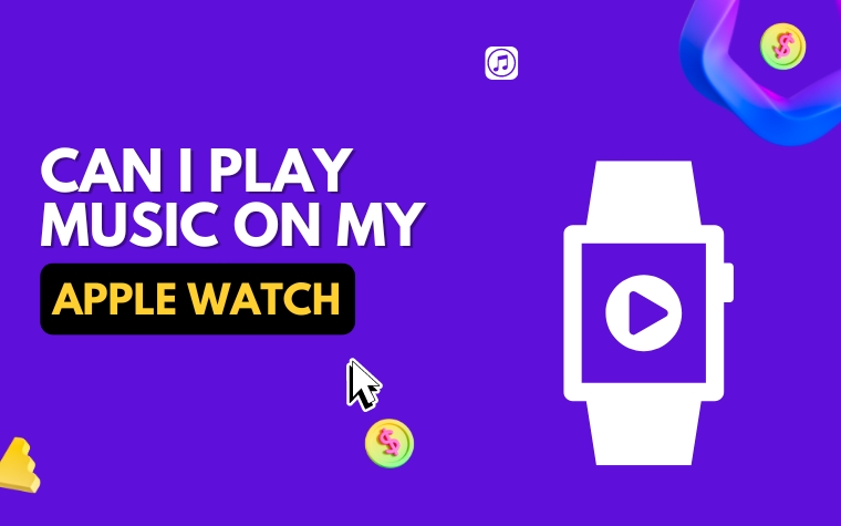 Can I Play Music On My Apple Watch