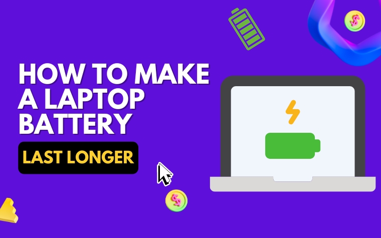 how to make a laptop battery last longer